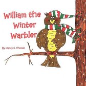 William the Winter Warbler
