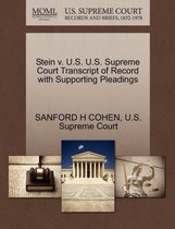 Stein V. U.S. U.S. Supreme Court Transcript of Record with Supporting Pleadings
