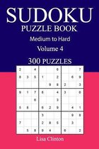 300 Medium to Hard Sudoku Puzzle Book