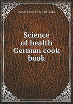 Science of health German cook book