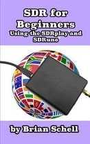 SDR for Beginners Using the SDRplay and SDRuno