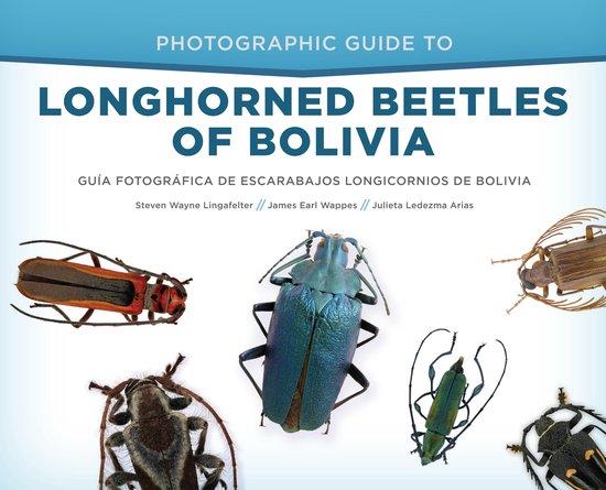 Photographic Guide to Longhorned Beetles of Bolivia - cover