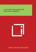 Lays And Legends Of Ancient Greece