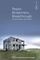 Politics of Repair 1 - Repair, Brokenness, Breakthrough