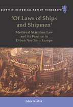 Scottish Historical Review Monographs - 'Of Laws of Ships and Shipmen'