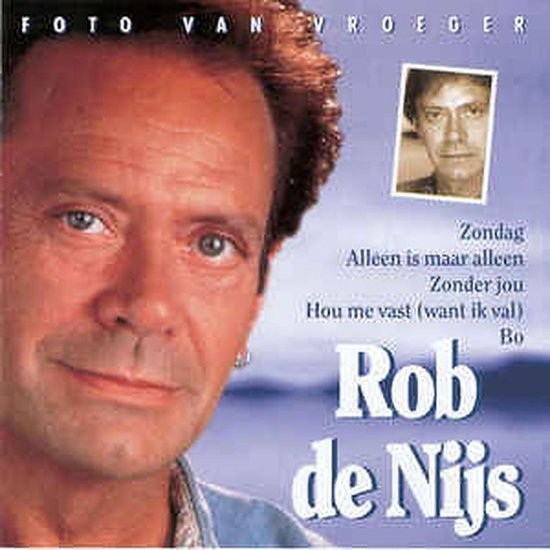 Foto Van Vroeger, ROB NIJS CD (album) Musique