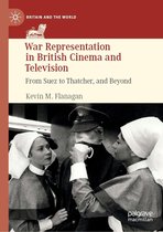 Britain and the World - War Representation in British Cinema and Television