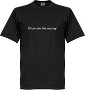 Show me the Money! T-Shirt - Zwart - M