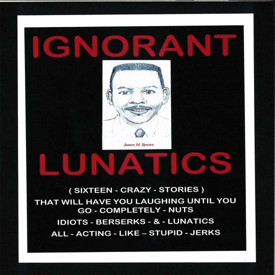 Ignorant Lunatics - cover