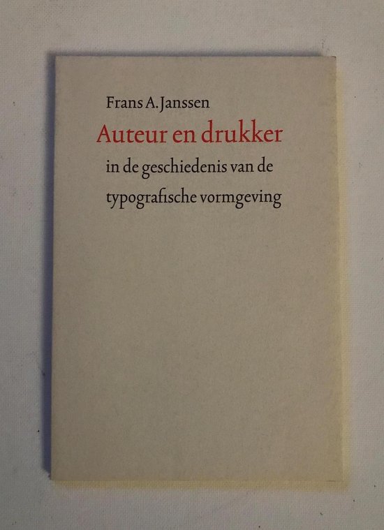 Auteur en drukker in de geschiedenis van de typografische vormgeving