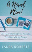 Write Better Books 2 - A Novel Plan!