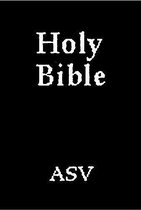 Holy Bible, ASV