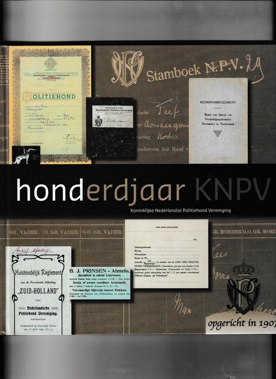 Honderd jaar Koninklijke Nederlandse Politiehond Vereniging - cover