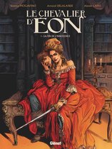 Le Chevalier d'Eon 1 - Le Chevalier d'Eon - Tome 01