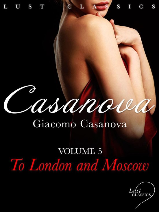 LUST Classics - LUST Classics: Casanova Volume 5 - To London ... - cover