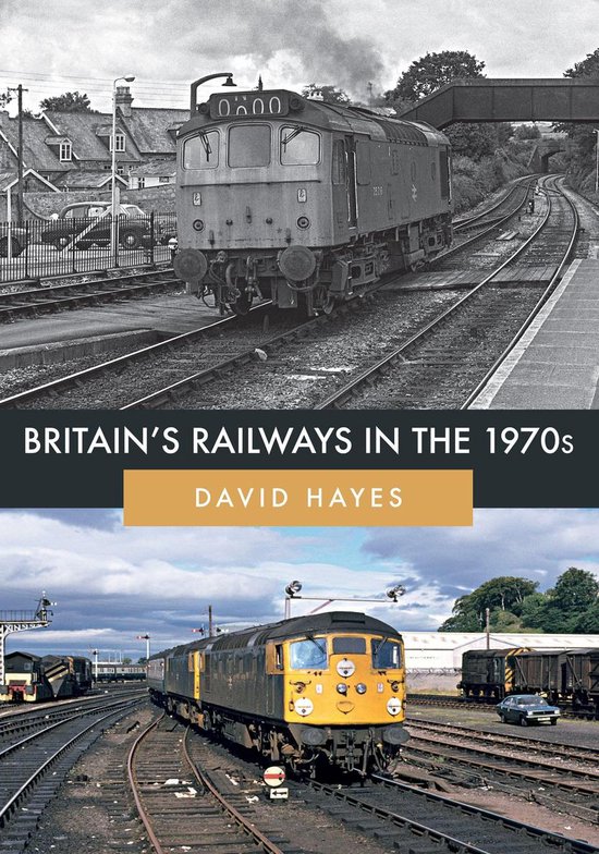 Britain's Railways in the 1970s - cover