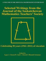The Montana Mathematics Enthusiast - Selected Writings from the Journal of the Saskatchewan Mathematics Teachers' Society
