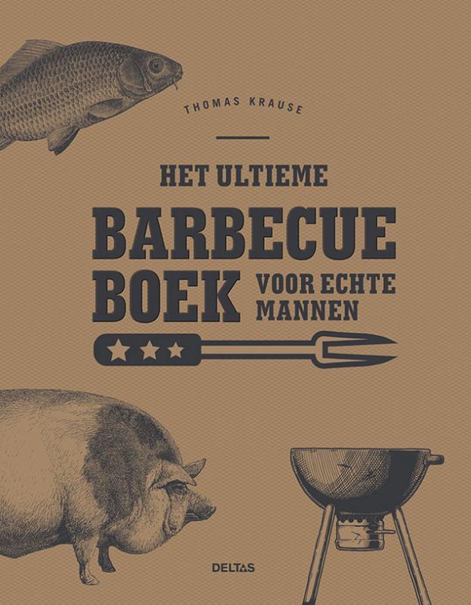 kort ontslaan samenwerken Het ultieme barbecueboek voor echte mannen, Thomas Krause | 9789044755756 |  Boeken | bol.com