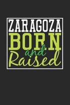 Zaragoza Born And Raised