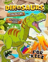 Dinosaurs Coloring and Activity book for Kids