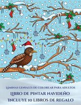 Laminas geniales de colorear para adultos (Libro de pintar navideno)