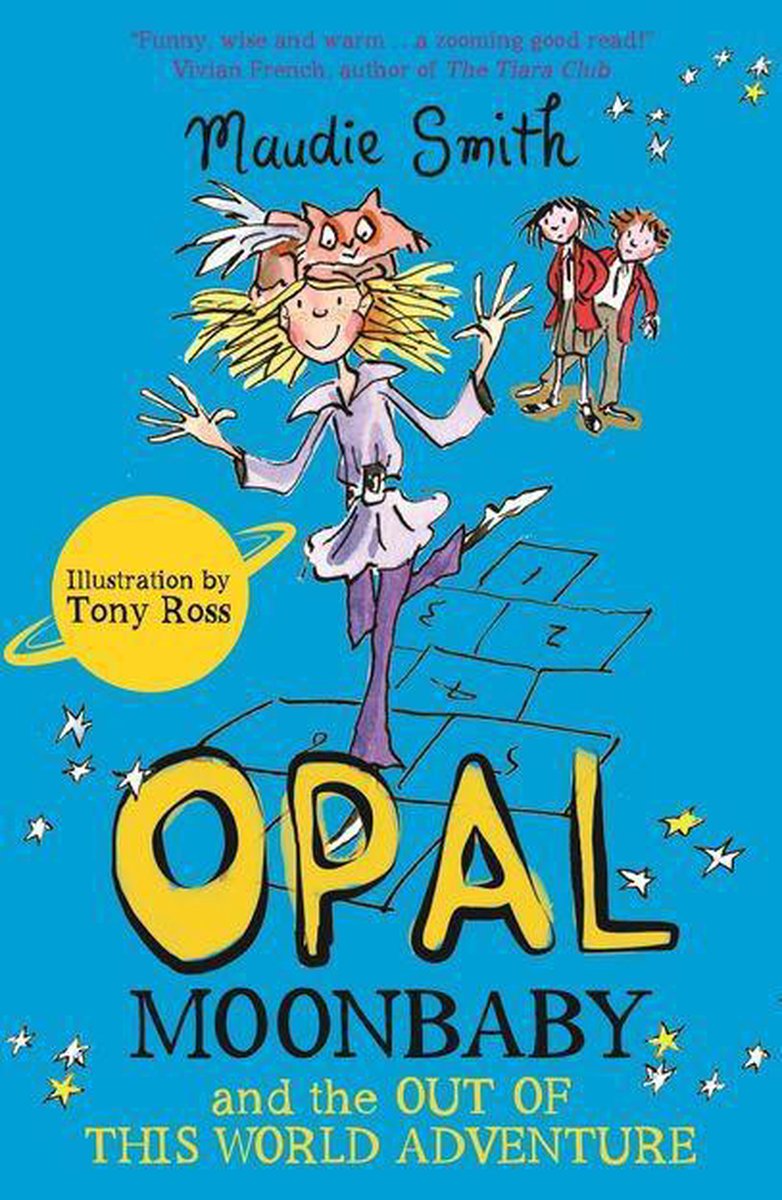 Opal Moonbaby 5 - Opal Moonbaby and the Out of this World Adventure - Maudie Smith