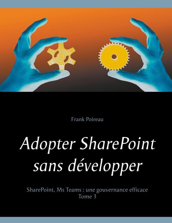 Adopter sharepoint sans developper 3 - Adopter SharePoint sa ... - cover