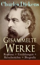 Gesammelte Werke: Romane + Erzählungen + Reiseberichte + Biografie (27 Titel in einem Buch - Vollständige deutsche Ausgaben)