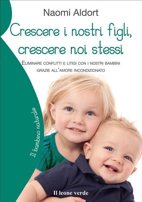 Il bambino naturale 55 - Crescere i nostri figli, crescere n ... - cover
