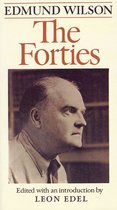 Edmund Wilson's Notebooks and Diaries 3 - The Forties