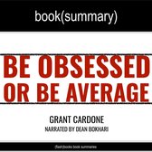 Be Obsessed or Be Average by Grant Cardone - Book Summary