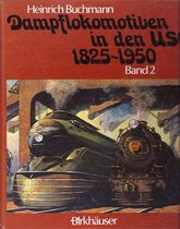 Dampflokomotiven in Den USA Bd 2