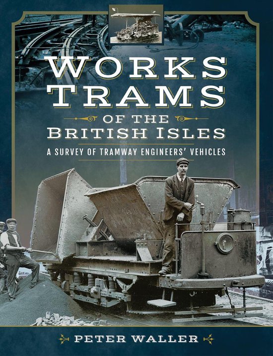 Works Trams of the British Isles - cover