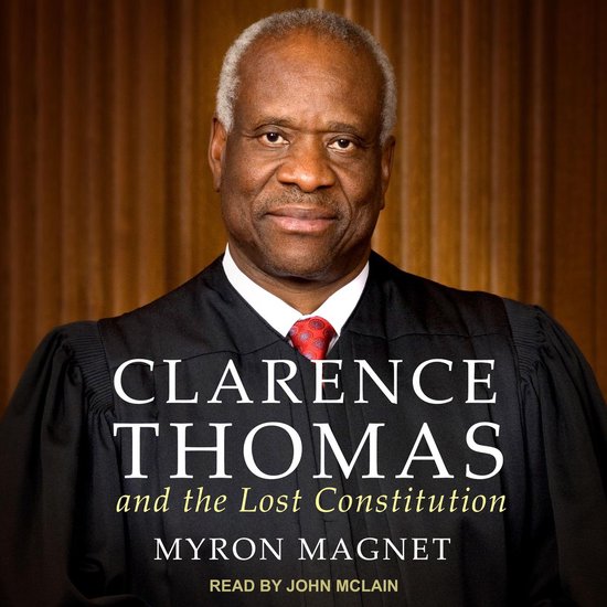 Clarence Thomas and the Lost Constitution - cover