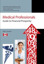 Medical Professionals Guide to Financial Prosperity