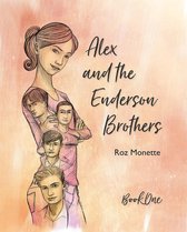 Alex and the Enderson Brothers