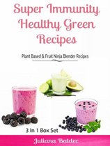 Super Immunity Healthy Green Recipes - 3 In1 Box Set