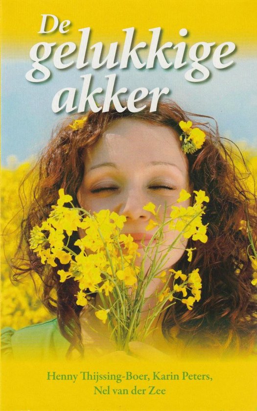 De Gelukkige Akker - Henny Thijssing Boer | Northernlights300.org