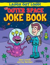 Laugh Out Loud! - The Outer Space Joke Book