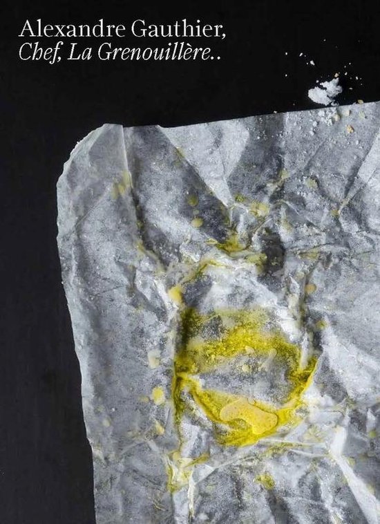 Alexandre Gauthier: Chef  La Grenouillere Volume 2 - cover