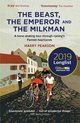 The Beast, the Emperor and the Milkman A Boneshaking Tour through Cyclings Flemish Heartlands