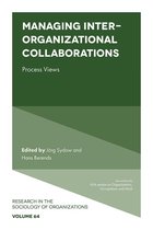 Research in the Sociology of Organizations 64 - Managing Inter-Organizational Collaborations