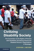 Cambridge Disability Law and Policy Series - Civilizing Disability Society