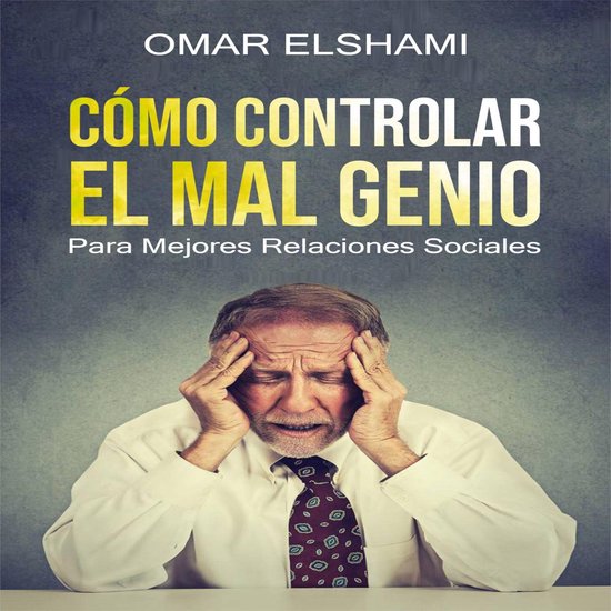 Cómo Controlar el Mal Genio - cover