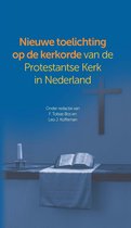 Nieuwe toelichting op de kerkorde van de Protestantse Kerk in Nederland