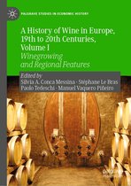 Palgrave Studies in Economic History - A History of Wine in Europe, 19th to 20th Centuries, Volume I