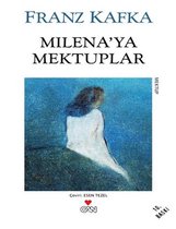 Kafka, F: Milena'ya Mektuplar