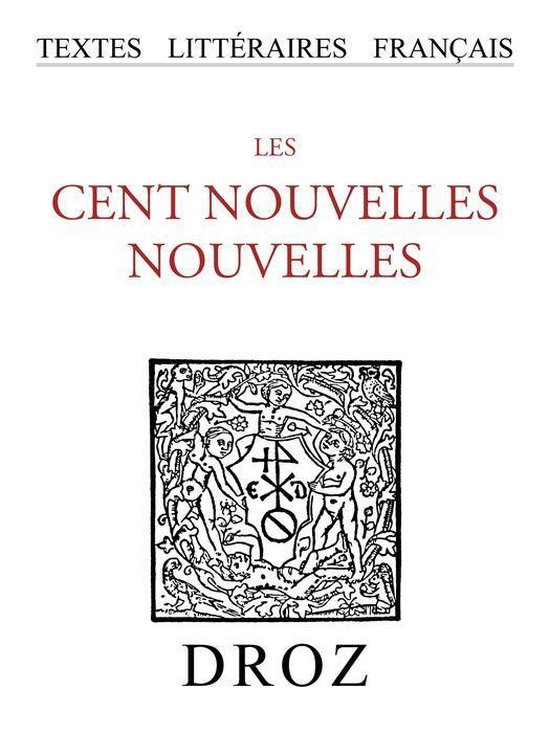 Textes littéraires français - Les Cent Nouvelles Nouvelles - cover