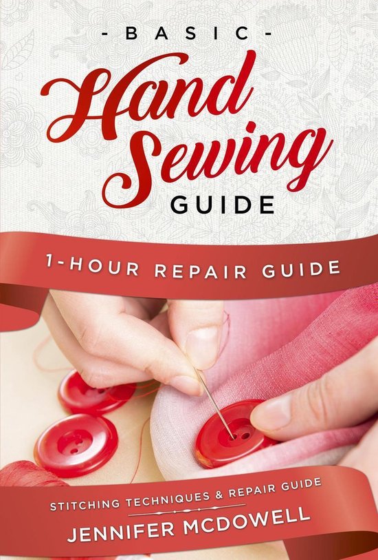 Basic Hand Sewing Guide 1Hour Repair Guide Stitching Techniques