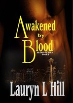 Blood Series 1 - Awakened by Blood